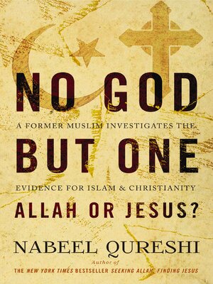 cover image of No God But One, Allah or Jesus?